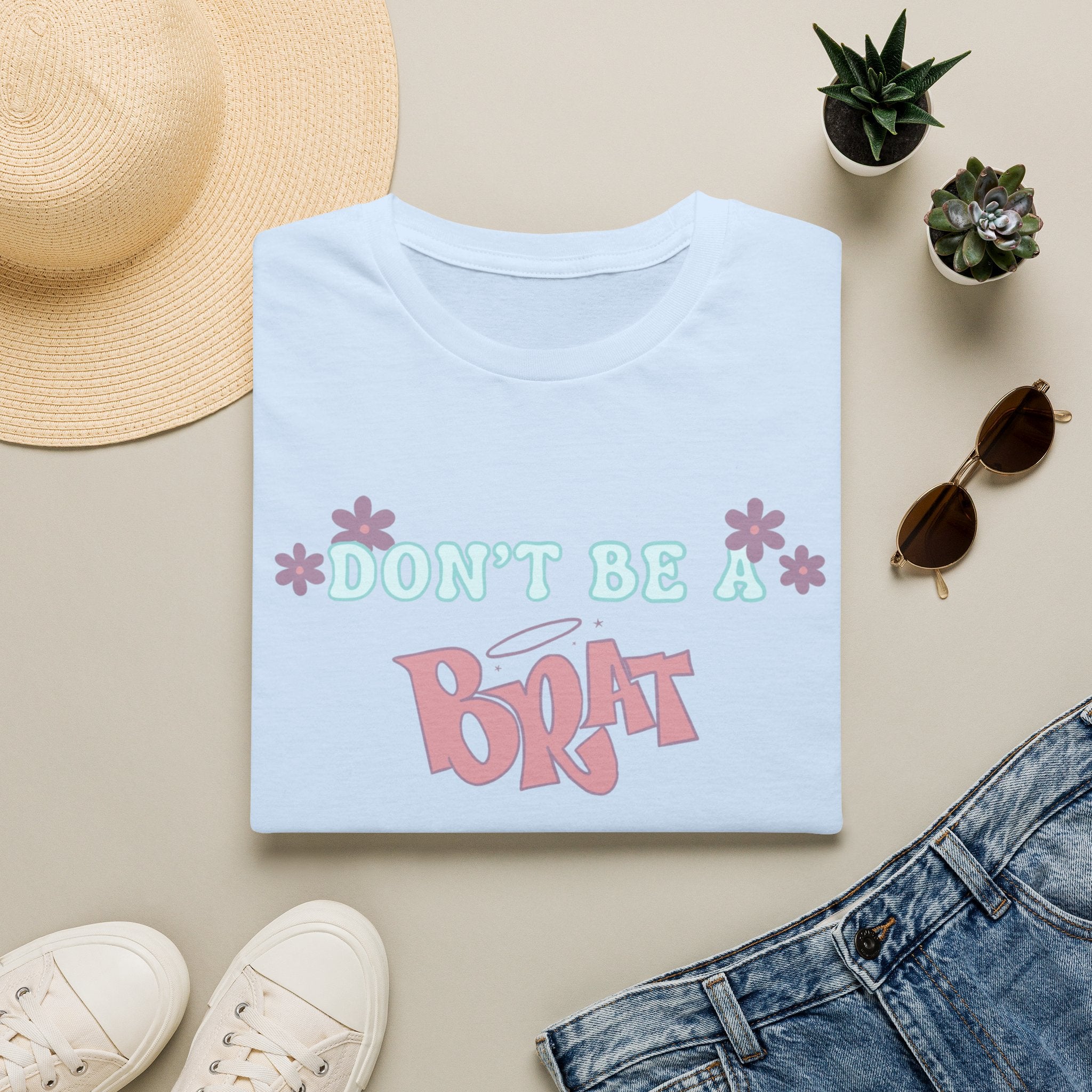 Don’t Be A Brat T-Shirt — Cute Pastel Floral Graphic Tee