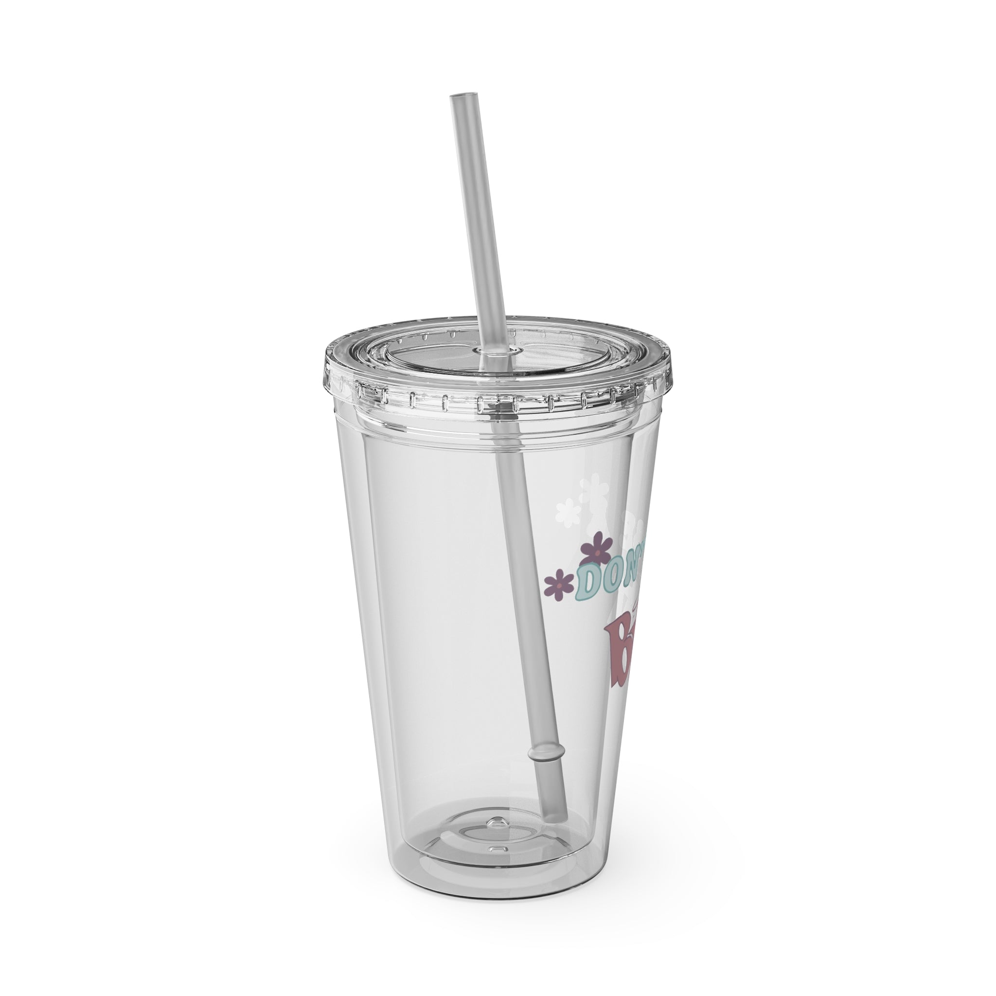 16oz Sunsplash Tumbler with Straw — "Don't Be a Brat" Floral Cold Cup