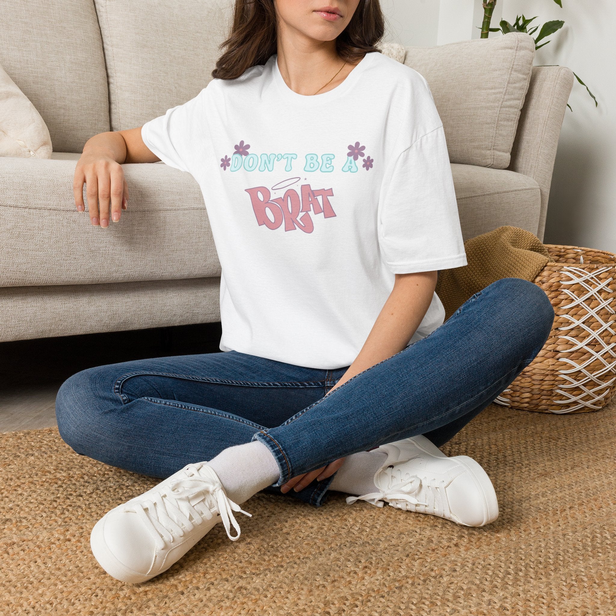 Don’t Be A Brat T-Shirt — Cute Pastel Floral Graphic Tee