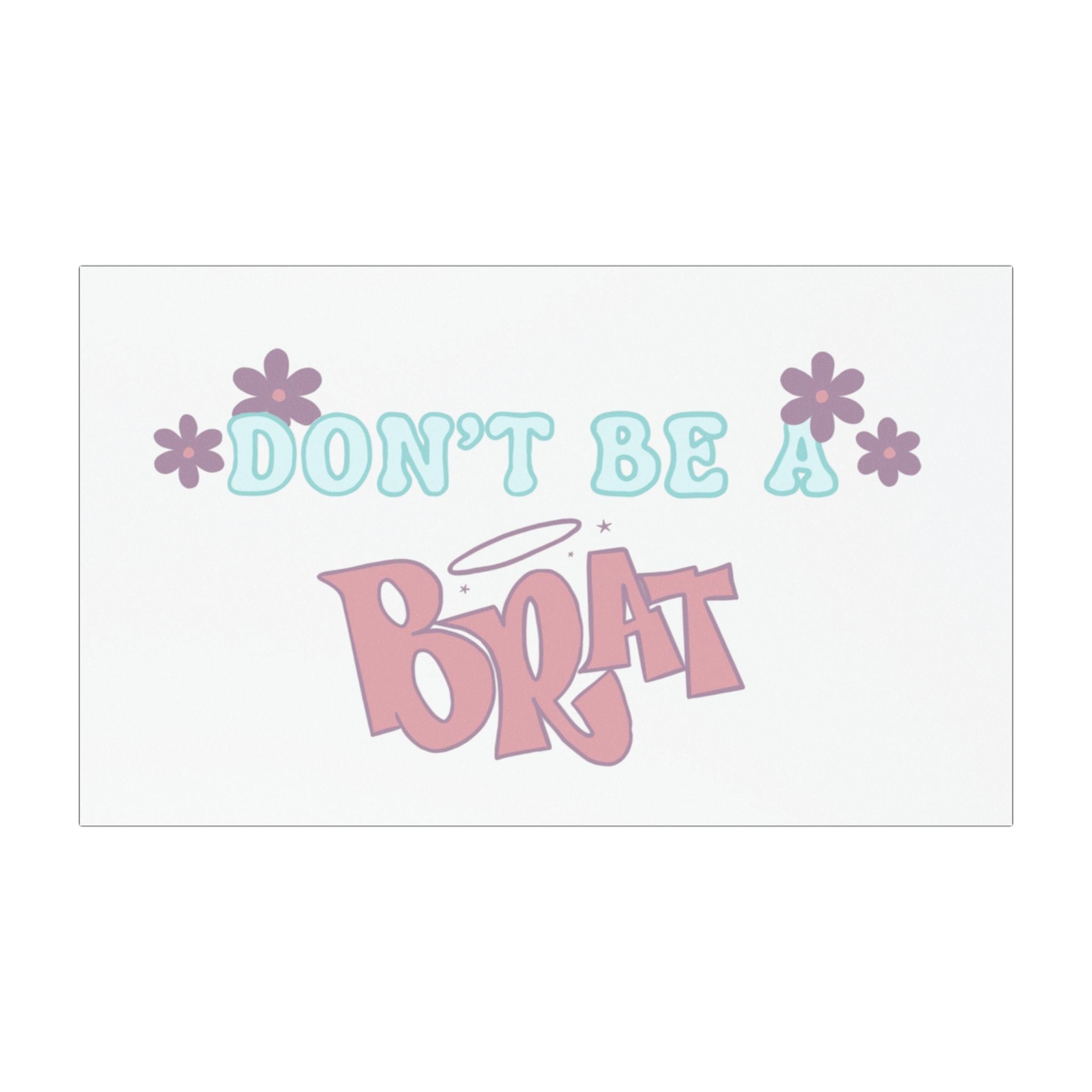 Don’t Be a Brat Car Magnet — Cute Pastel Floral Funny Sticker for Cars