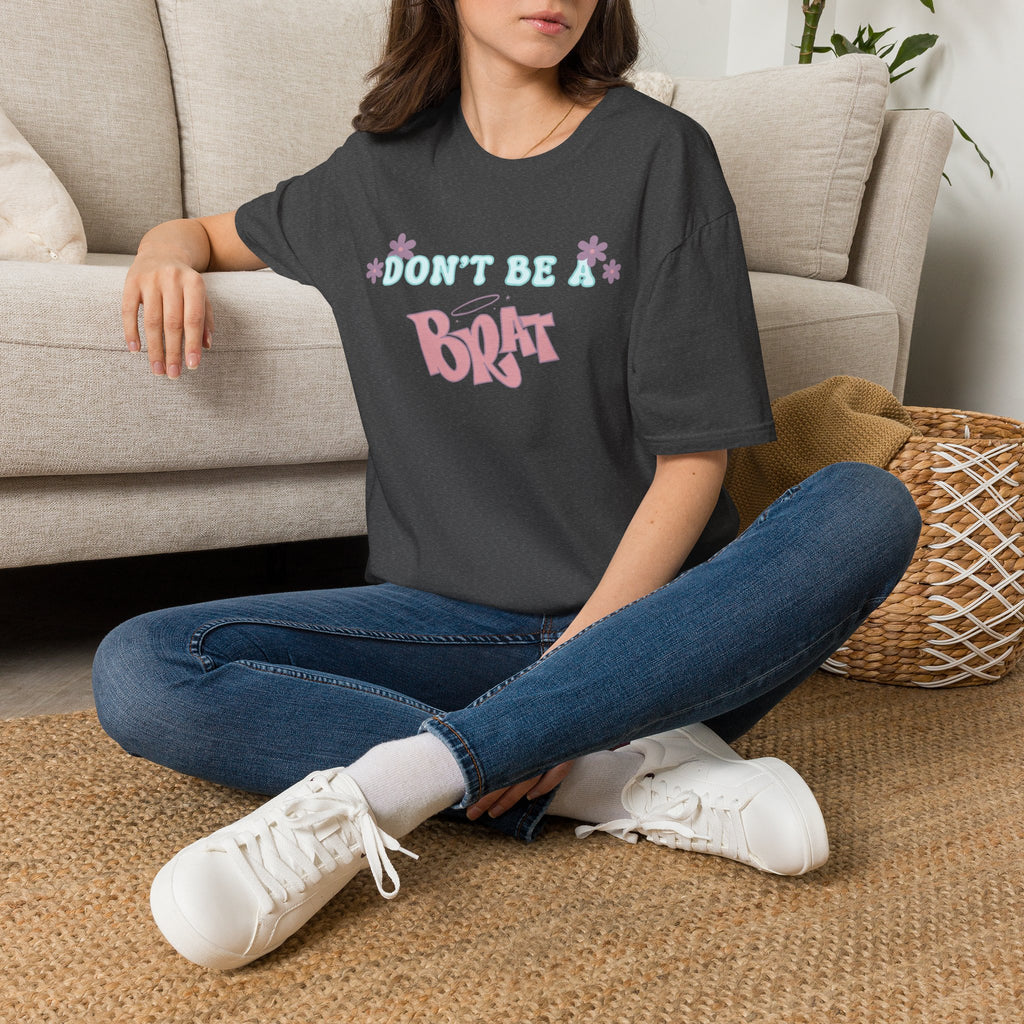 Don’t Be A Brat T-Shirt — Cute Pastel Floral Graphic Tee