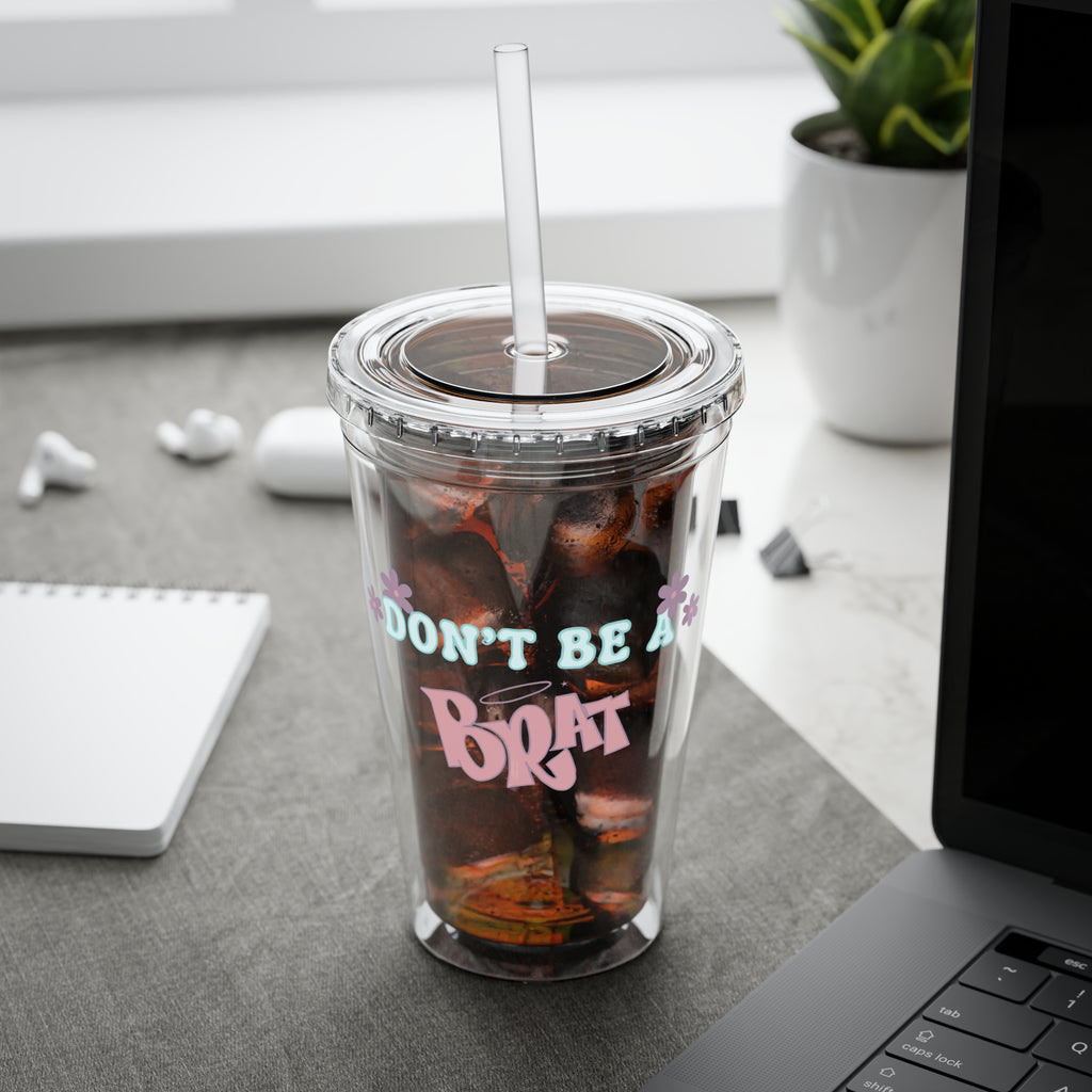 16oz Sunsplash Tumbler with Straw — "Don't Be a Brat" Floral Cold Cup