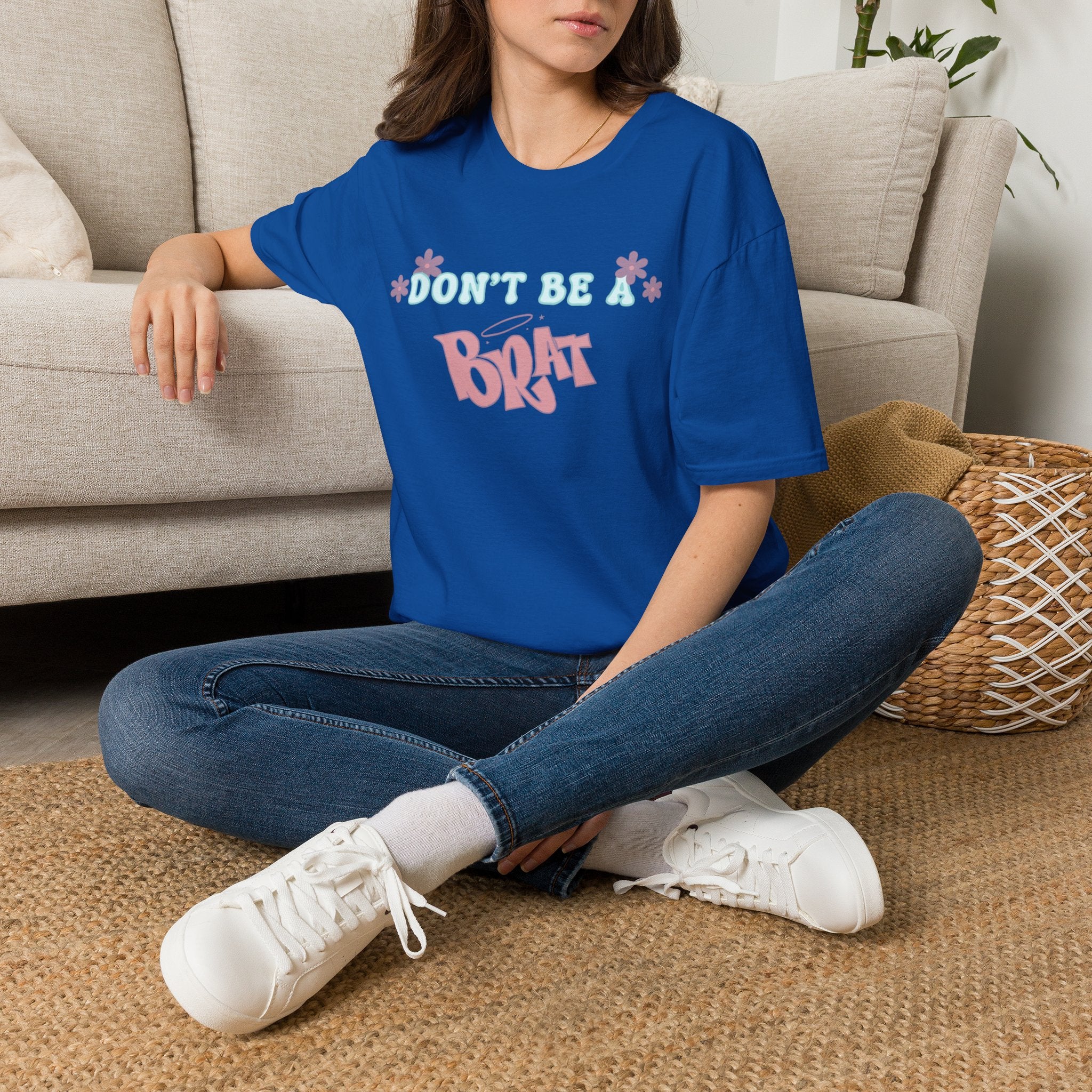 Don’t Be A Brat T-Shirt — Cute Pastel Floral Graphic Tee